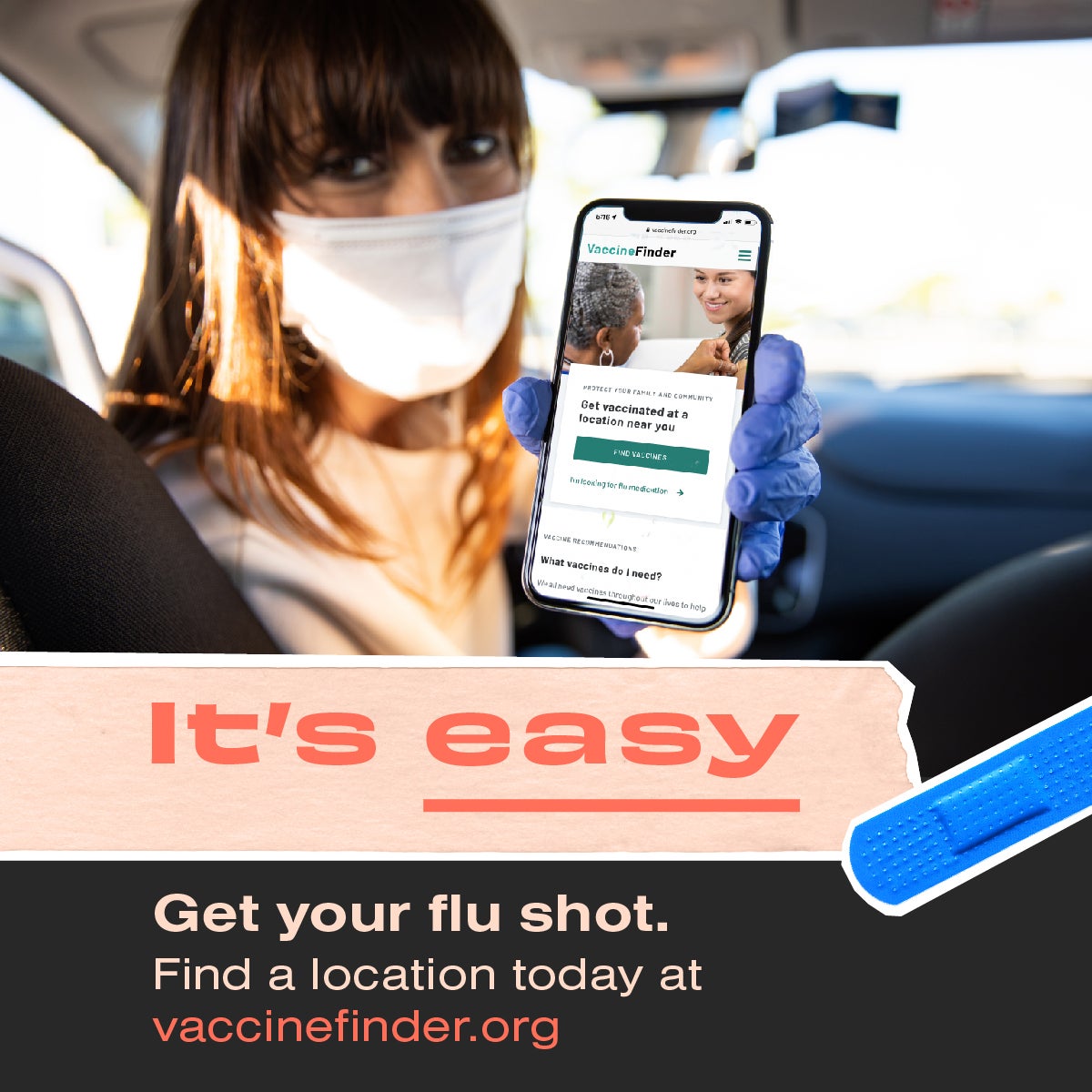 It's easy. Get your flu shot. Find a location today at vaccinefinder.org.